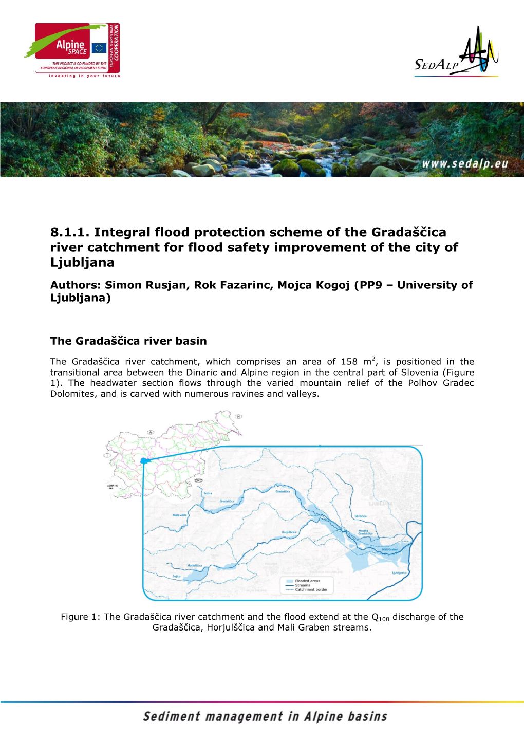 8.1.1. Integral Flood Protection Scheme of the Gradaščica River Catchment for Flood Safety Improvement of the City of Ljubljana