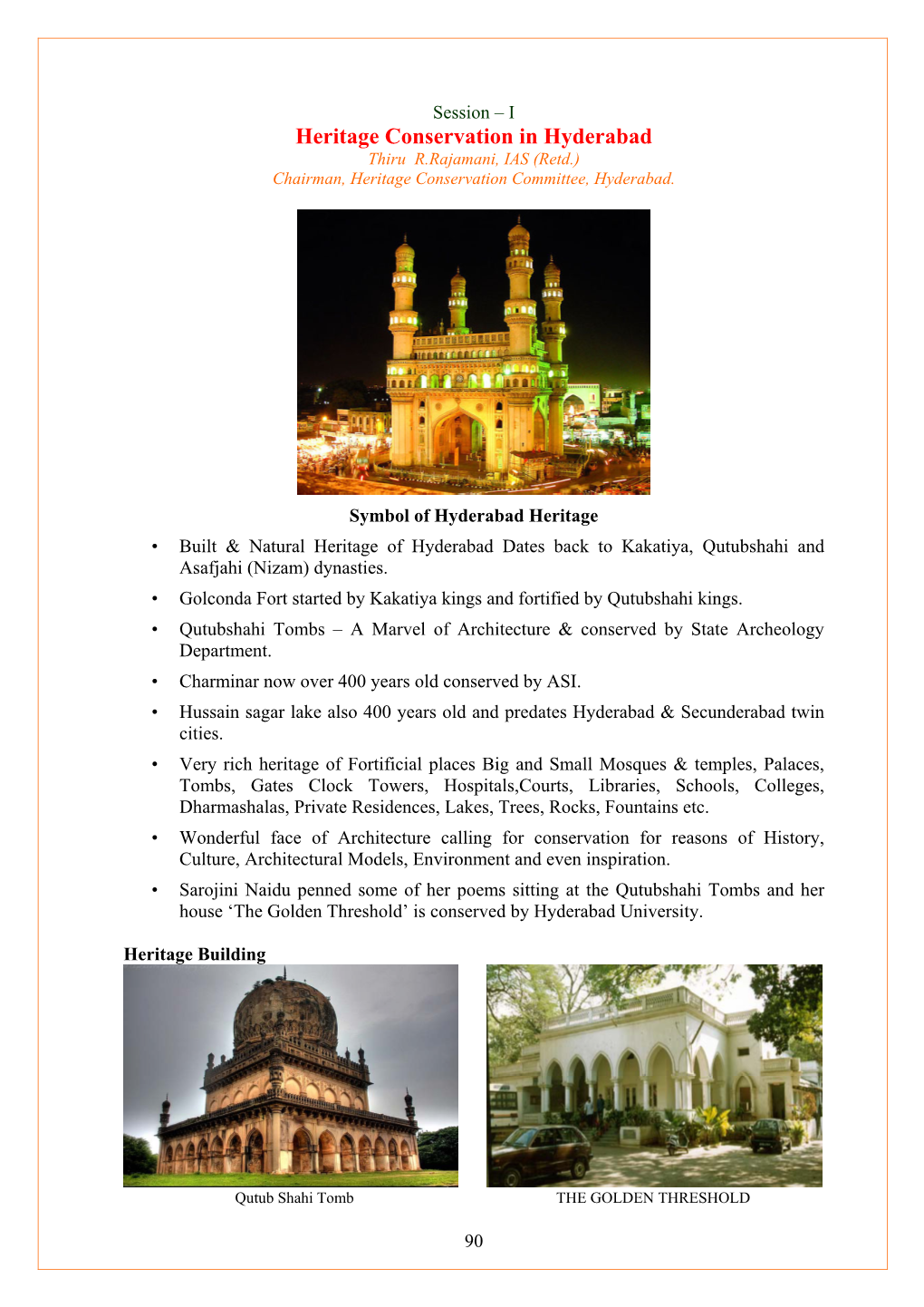 Heritage Conservation in Hyderabad Thiru R.Rajamani, IAS (Retd.) Chairman, Heritage Conservation Committee, Hyderabad