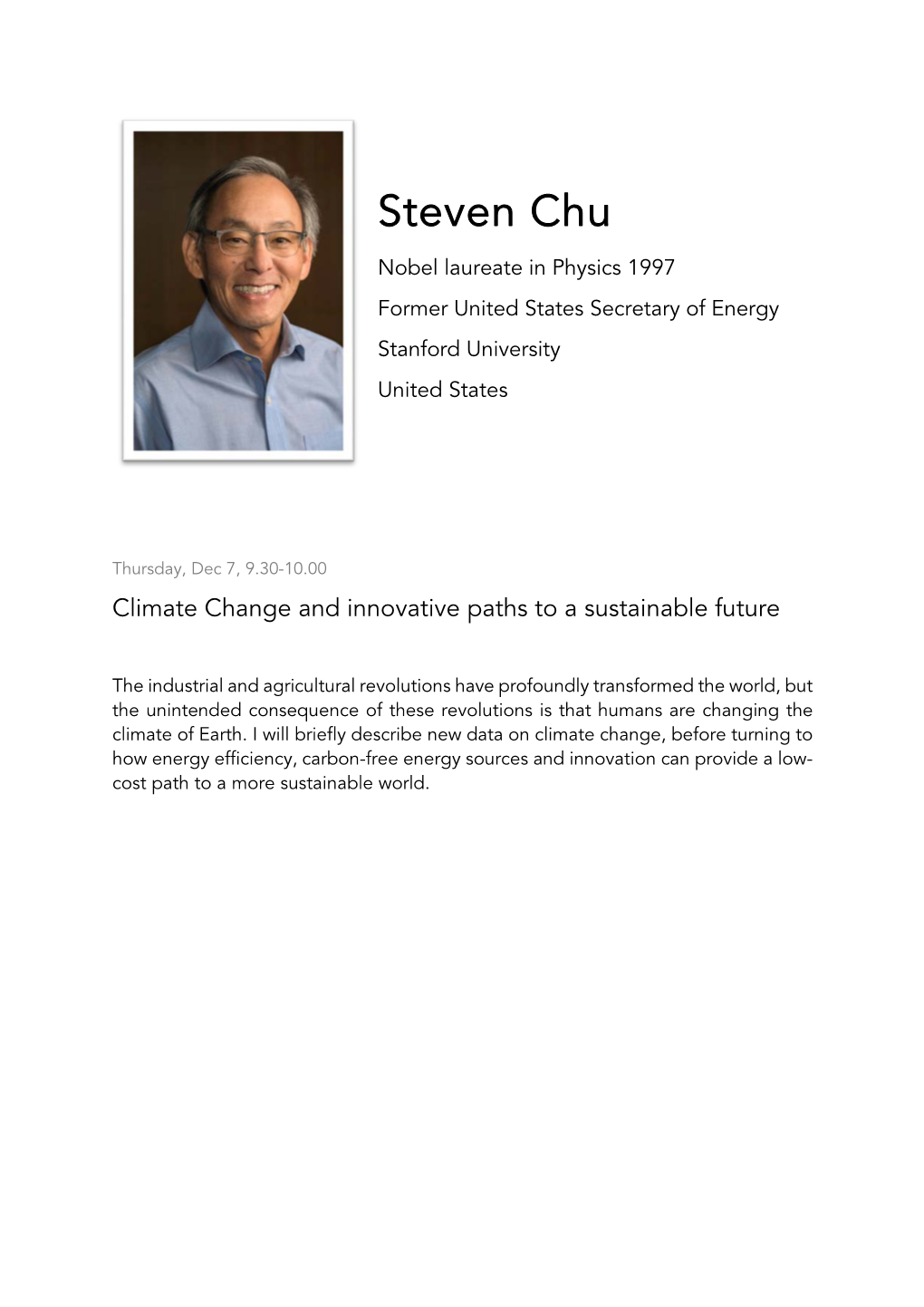 Steven Chu Nobel Laureate in Physics 1997 Former United States Secretary of Energy Stanford University United States