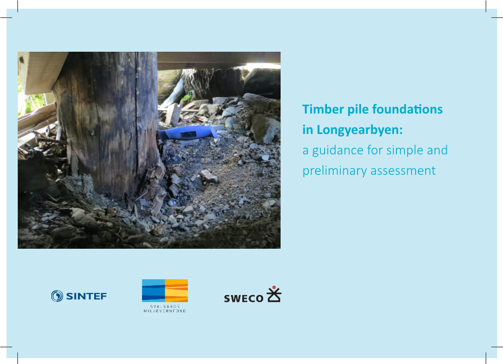 Timber Pile Foundations in Longyearbyen: a Guidance for Simple and Preliminary Assessment