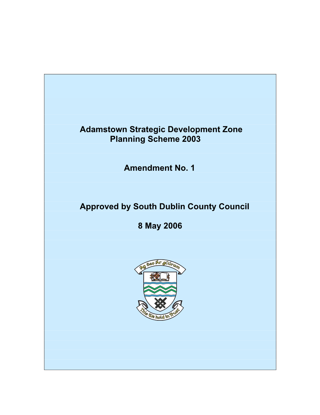 Amendment No.1 to Adamstown Strategic Development Zone