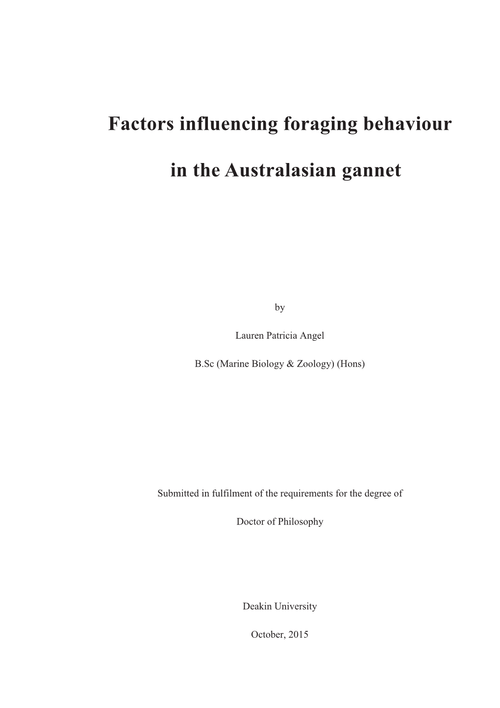 Factors Influencing Foraging Behaviour in the Australasian Gannet and for Seabirds in General, and Discusses Future Directions for Research