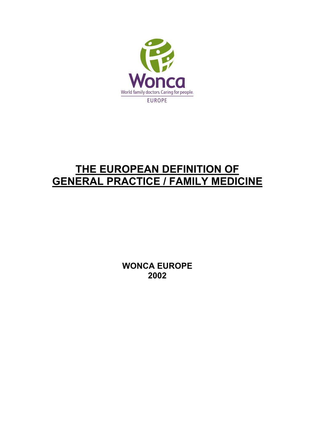 The European Definition of General Practice / Family Medicine