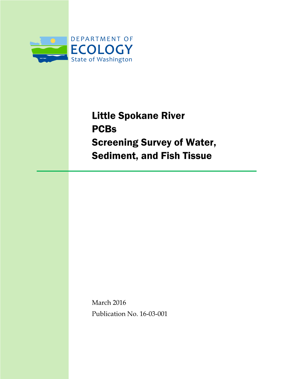 Little Spokane River Pcbs Screening Survey of Water, Sediment, and Fish Tissue