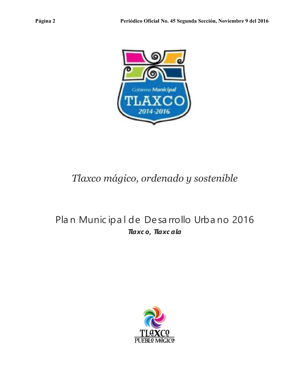 Tlaxco Mágico, Ordenado Y Sostenible Plan Municipal De Desarrollo Urbano 2016