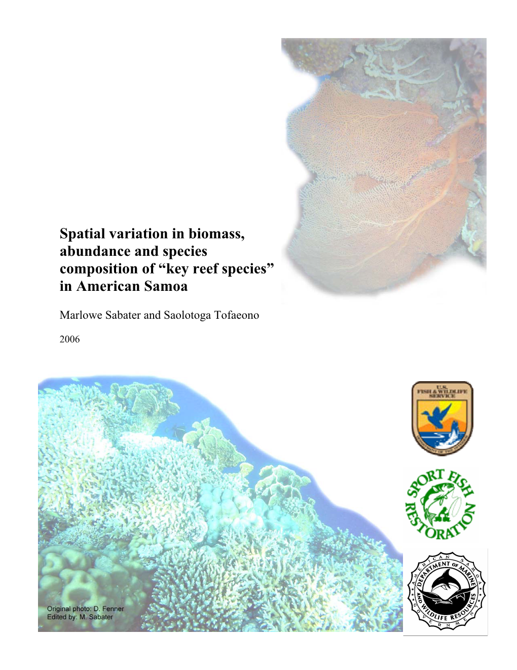 Spatial Variations in Biomass and Abundance of Key Reef Species in American Samoa