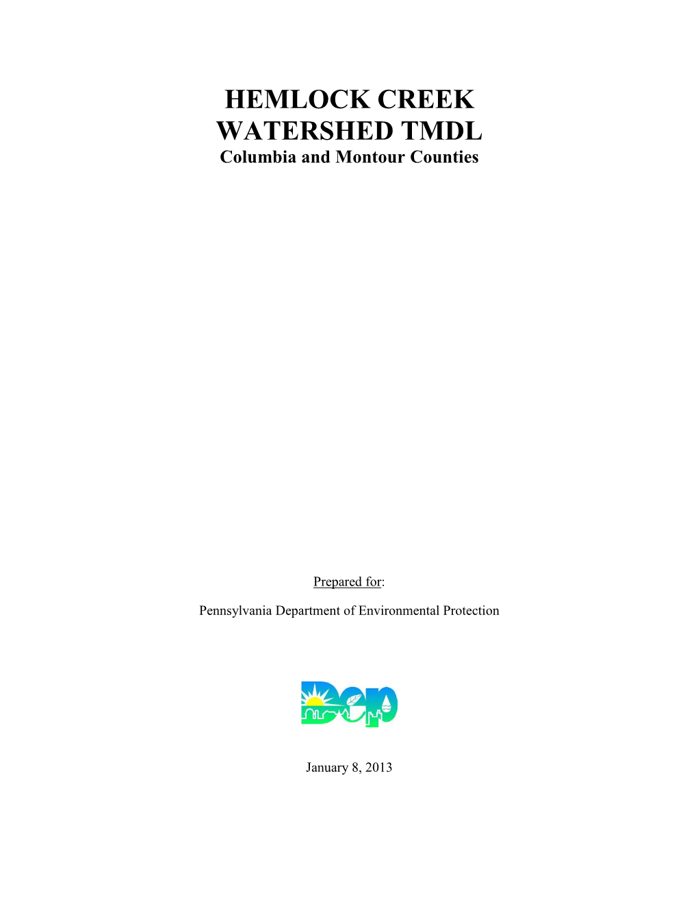 HEMLOCK CREEK WATERSHED TMDL Columbia and Montour Counties