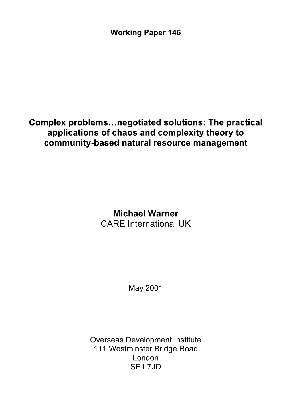 Complex Problems…Negotiated Solutions: the Practical Applications of Chaos and Complexity Theory to Community-Based Natural Resource Management