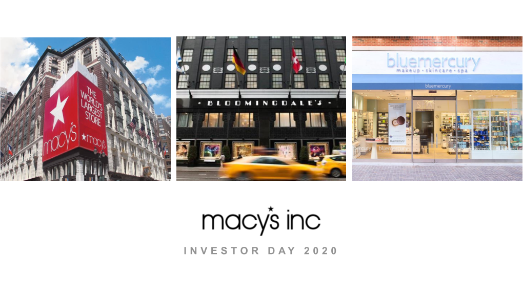 Investor Day 2020 Macy’S, Inc