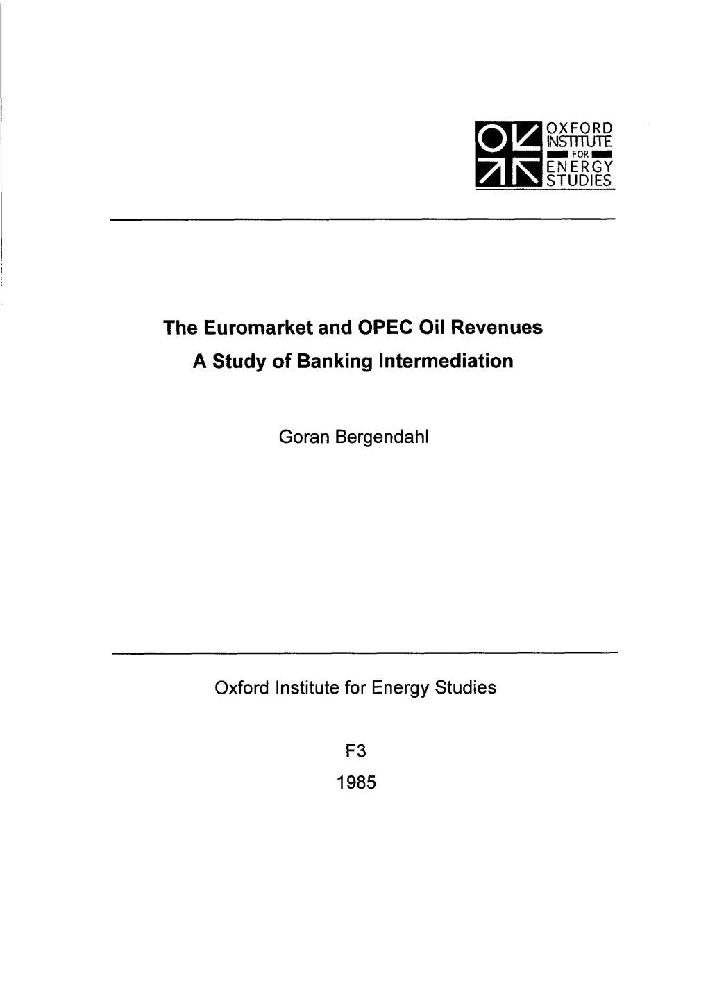 The Euromarket and OPEC Oil Revenues a Study of Banking Intermediation