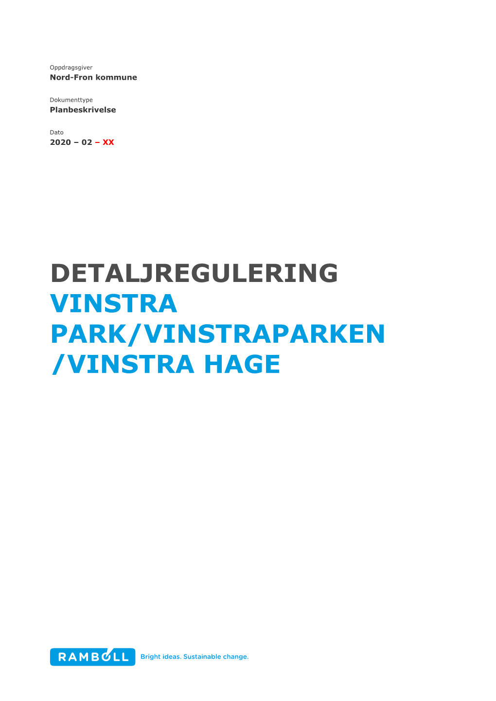 Detaljregulering Vinstra Park/Vinstraparken /Vinstra Hage