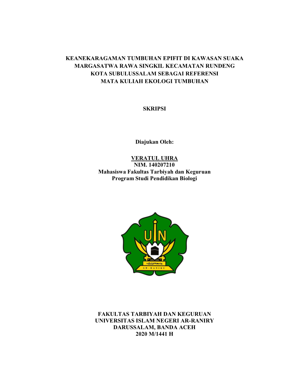 Keanekaragaman Tumbuhan Epifit Di Kawasan Suaka Margasatwa Rawa Singkil Kecamatan Rundeng Kota Subulussalam Sebagai Referensi Mata Kuliah Ekologi Tumbuhan