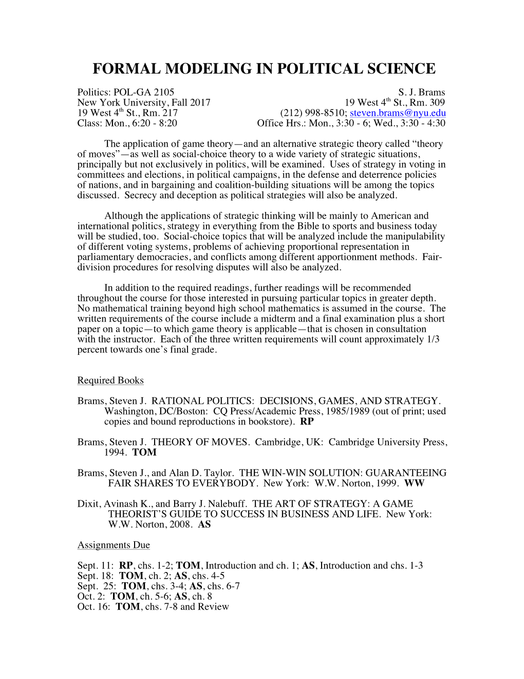 FORMAL MODELING in POLITICAL SCIENCE Politics: POL-GA 2105 S