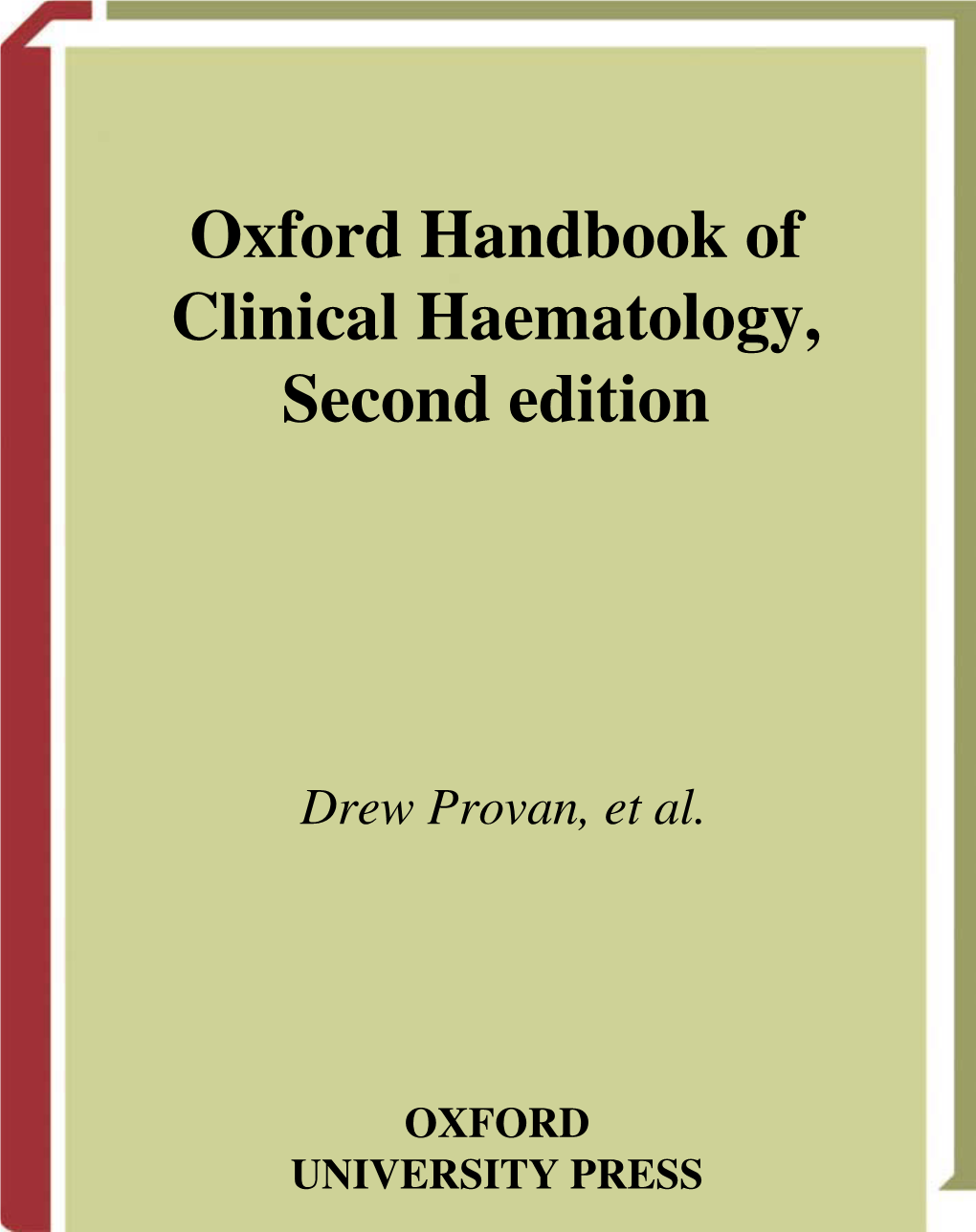 Oxford Handbook of Clinical Haematology, Second Edition
