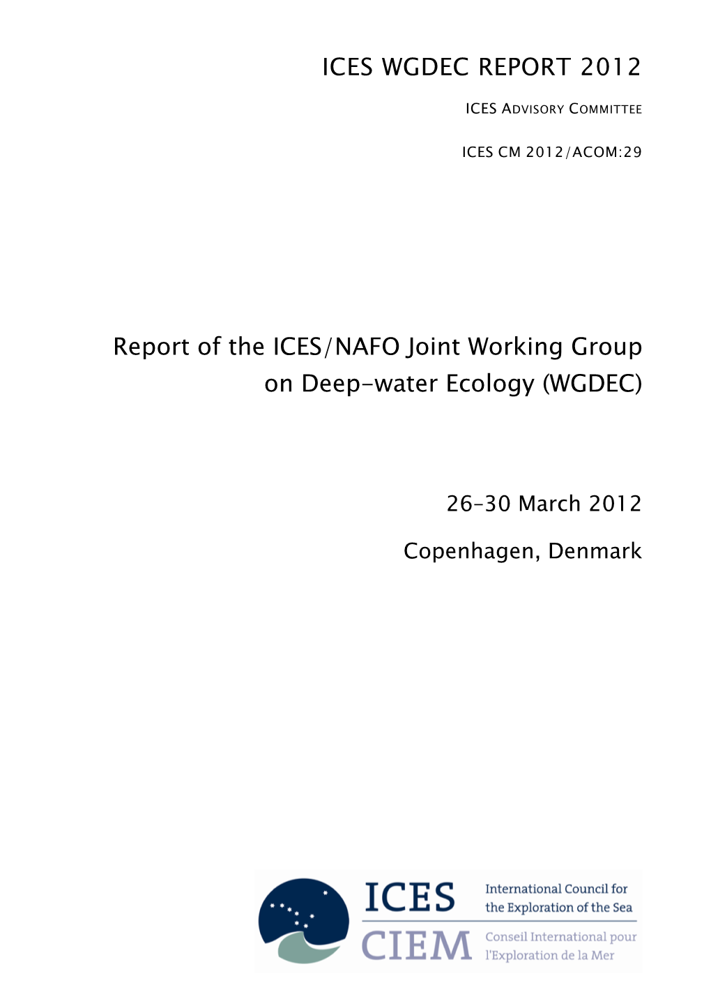 Report of the ICES/NAFO Joint Working Group on Deep-Water Ecology (WGDEC)