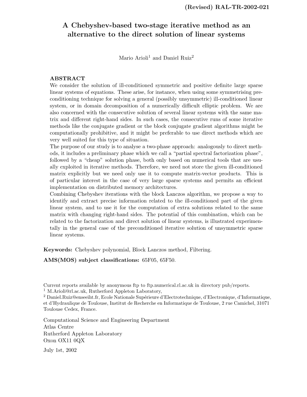 A Chebyshev-Based Two-Stage Iterative Method As an Alternative to the Direct Solution of Linear Systems