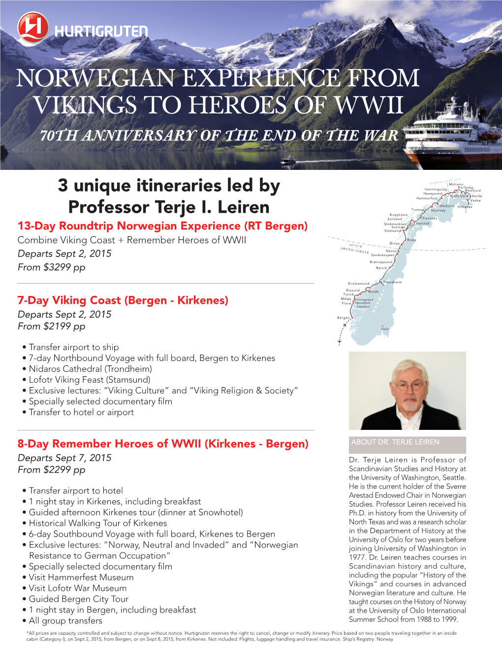 Norwegian Experience from Vikings to Heroes of Wwii 70Th Anniversary of the End of the War