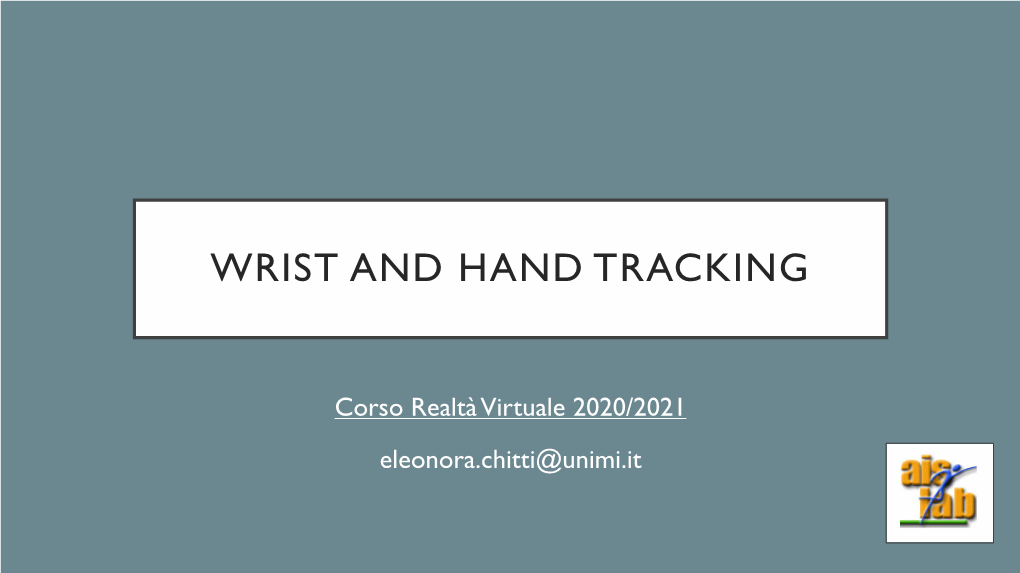 Wrist and Hand Tracking