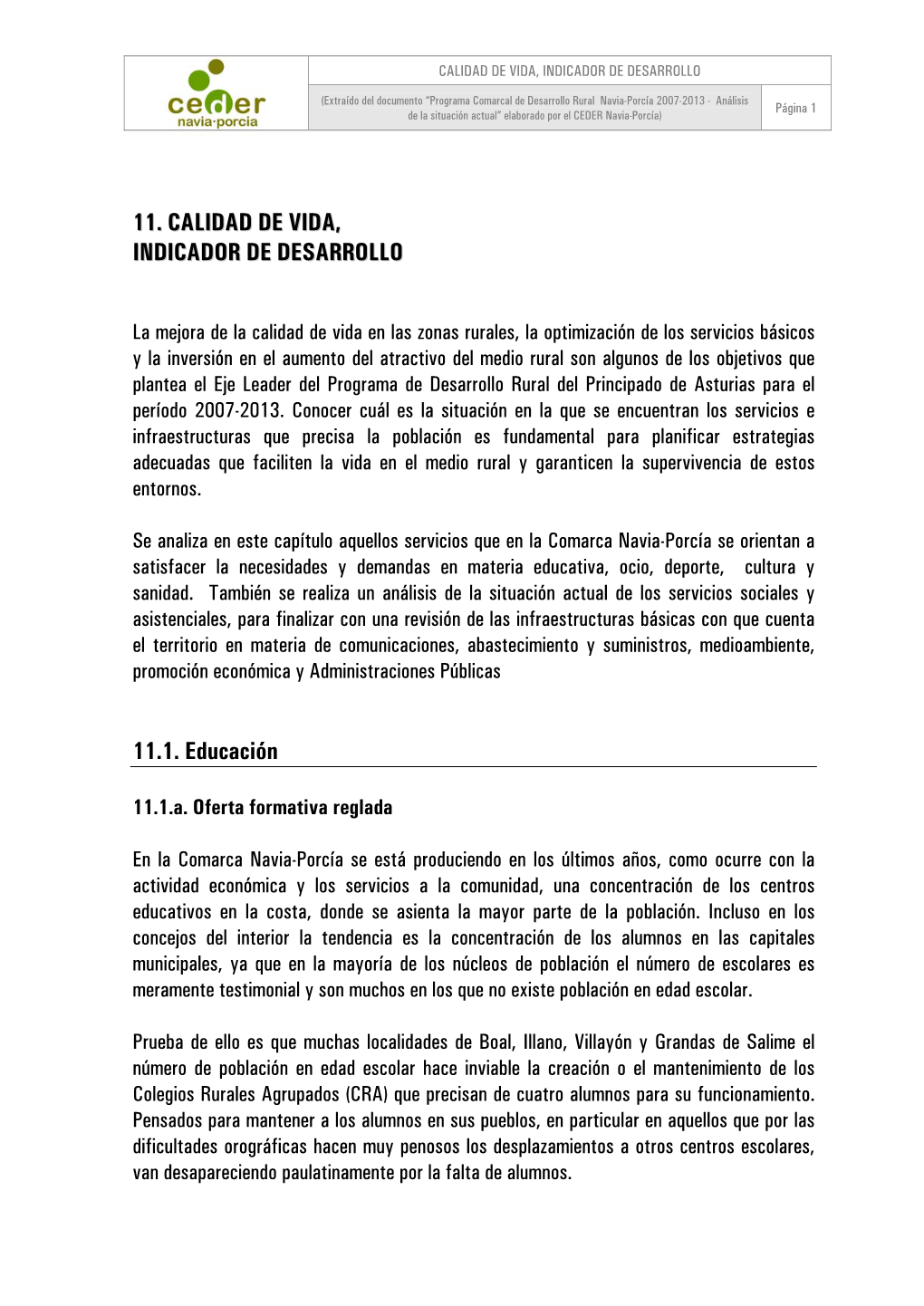 11. CALIDAD DE VIDA, INDICADOR DE DESARROLLO 11.1. Educación