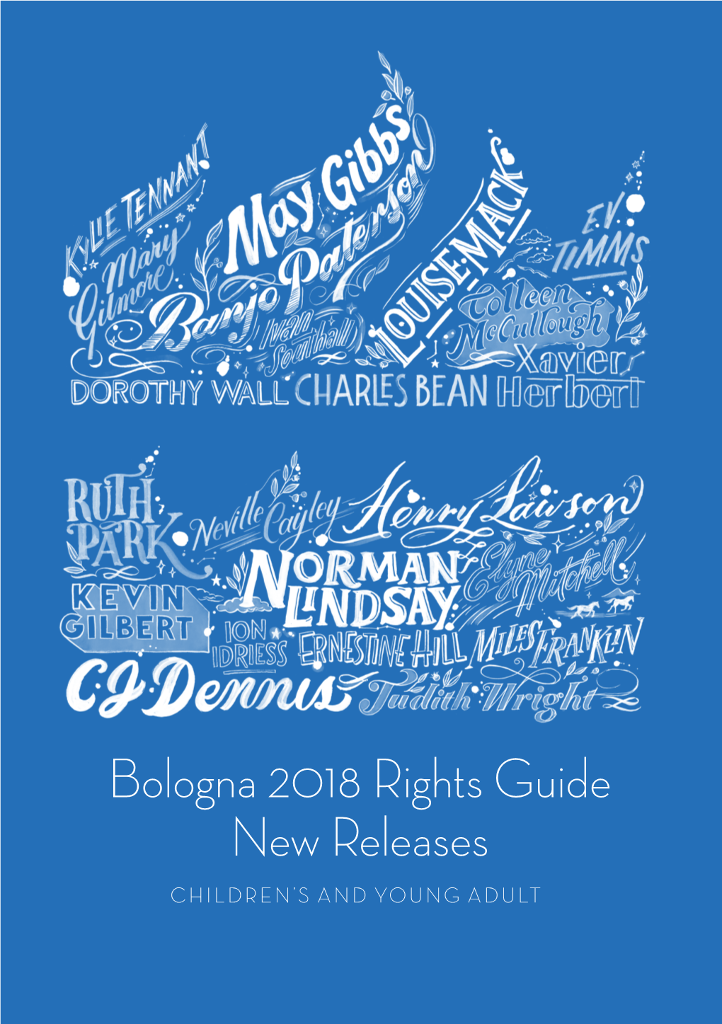 Bologna 2018 Rights Guide New Releases CHILDREN’S and YOUNG ADULT