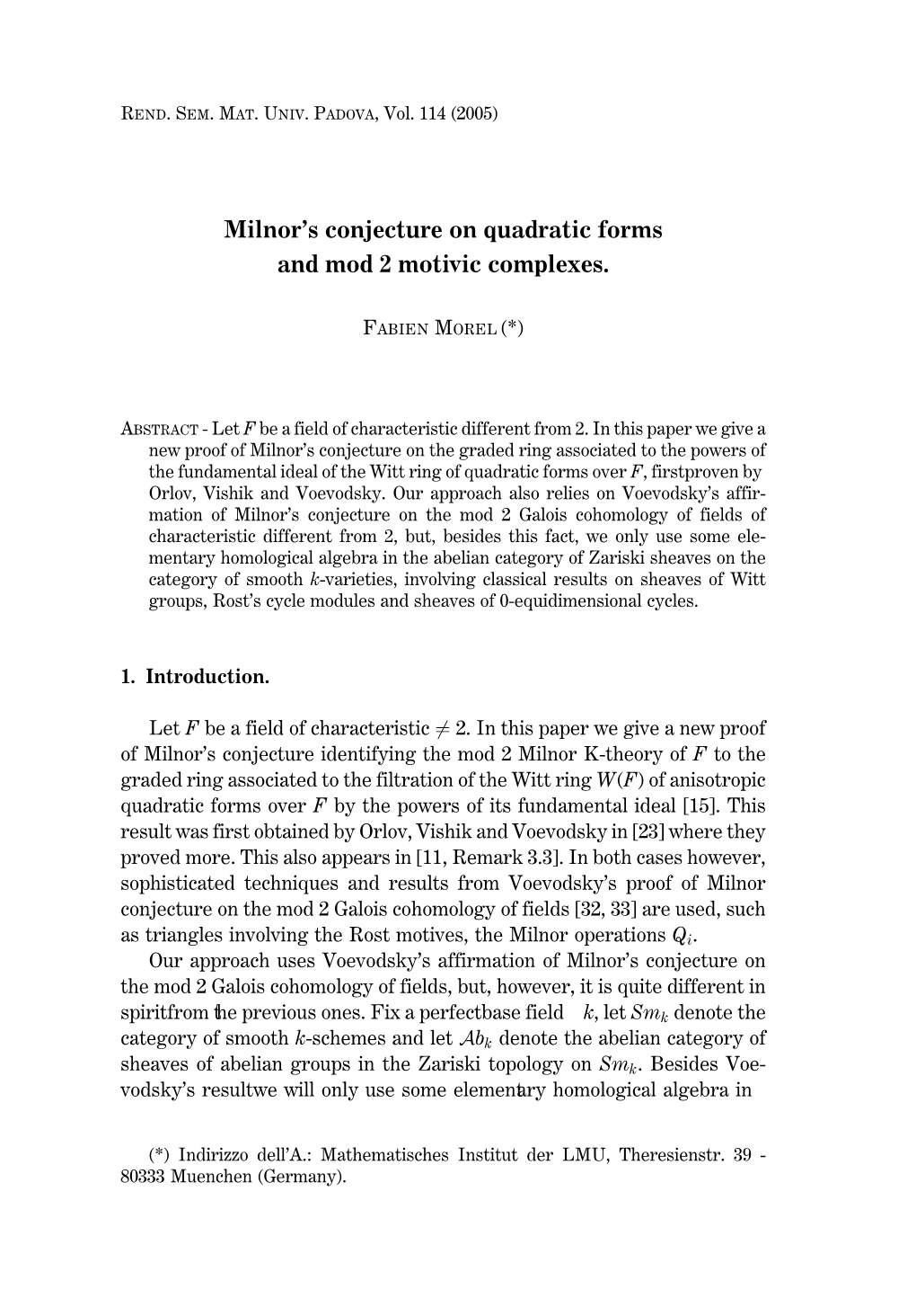 Milnor's Conjecture on Quadratic Forms and Mod 2 Motivic Complexes