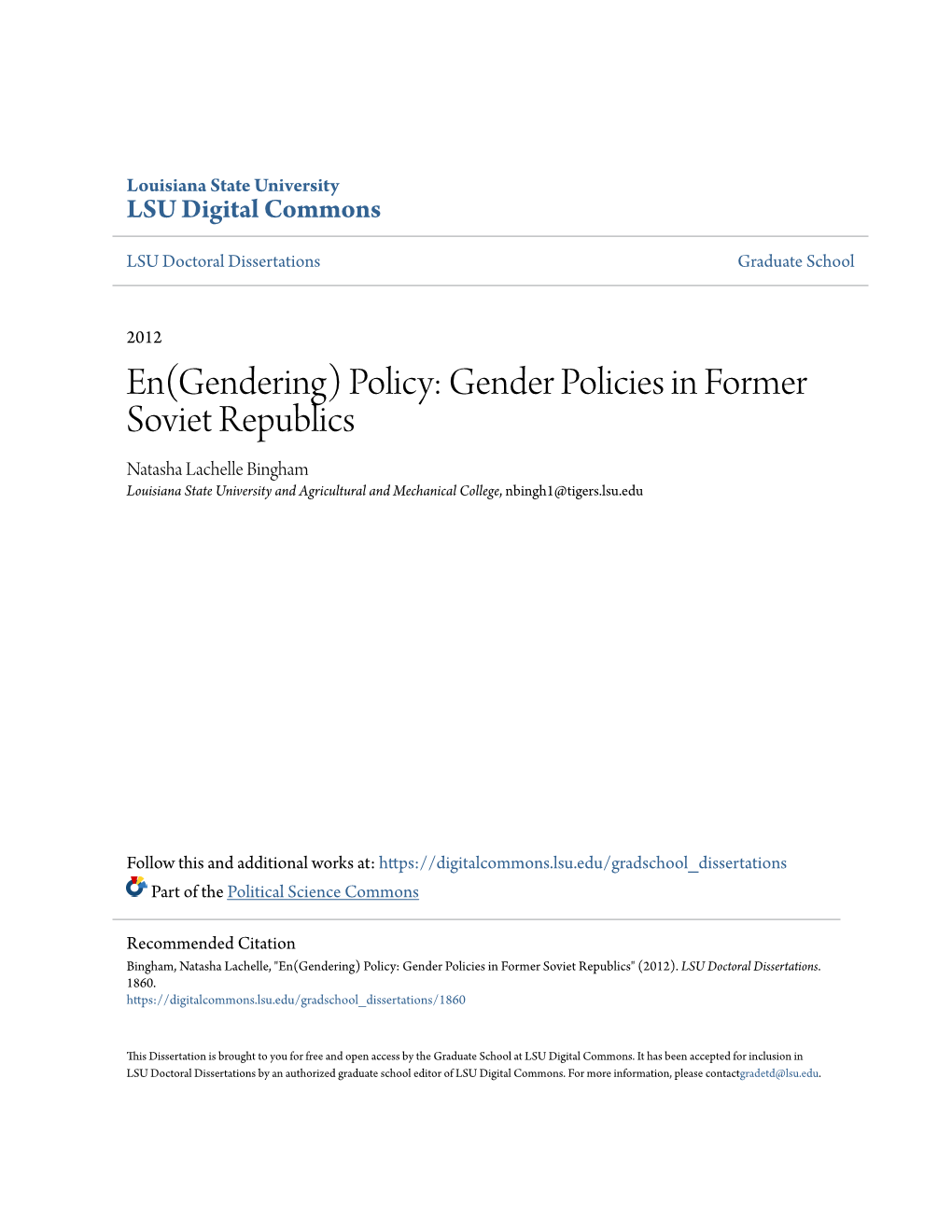 Gender Policies in Former Soviet Republics Natasha Lachelle Bingham Louisiana State University and Agricultural and Mechanical College, Nbingh1@Tigers.Lsu.Edu