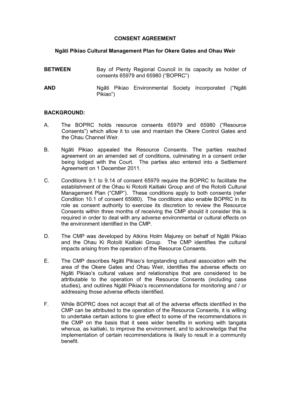 CONSENT AGREEMENT Ngāti Pikiao Cultural Management Plan for Okere Gates and Ohau Weir BETWEEN Bay of Plenty Regional Council I