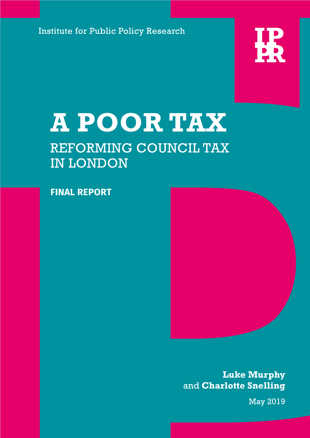 A Poor Tax Reforming Council Tax in London