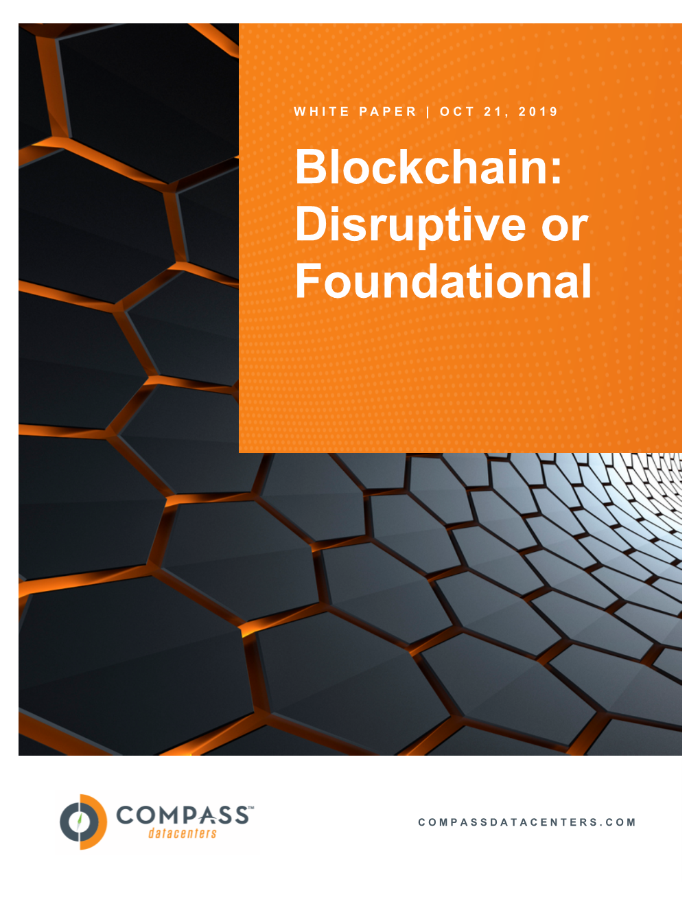 Blockchain: Disruptive Or Foundational