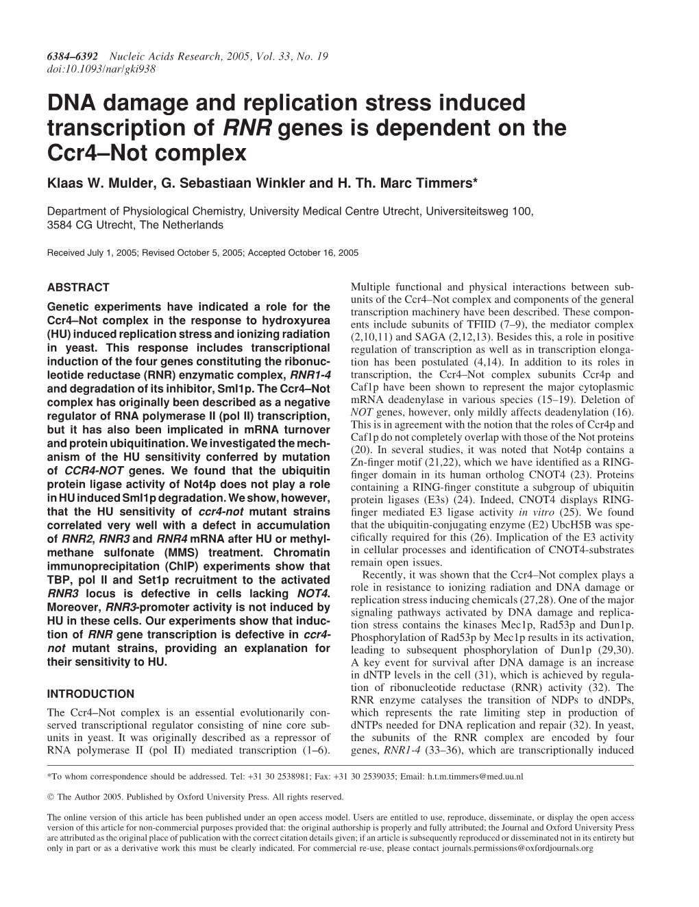 DNA Damage and Replication Stress Induced Transcription of RNR Genes Is Dependent on the Ccr4–Not Complex Klaas W