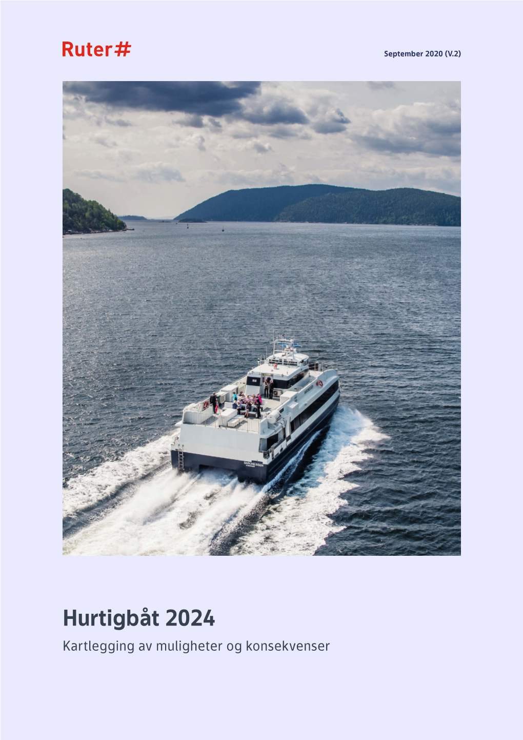 Hurtigbåt 2024 Kartlegging Av Muligheter Og Konsekvenser