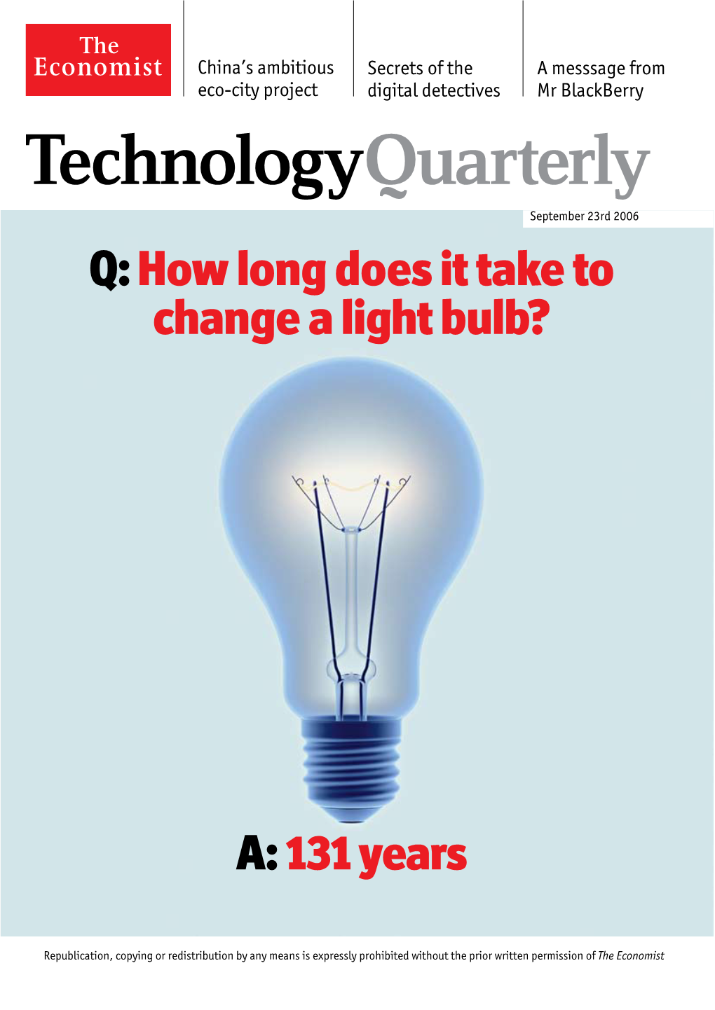 Technologyquarterly September 23Rd 2006 Q: How Long Does It Take to Change a Light Bulb?