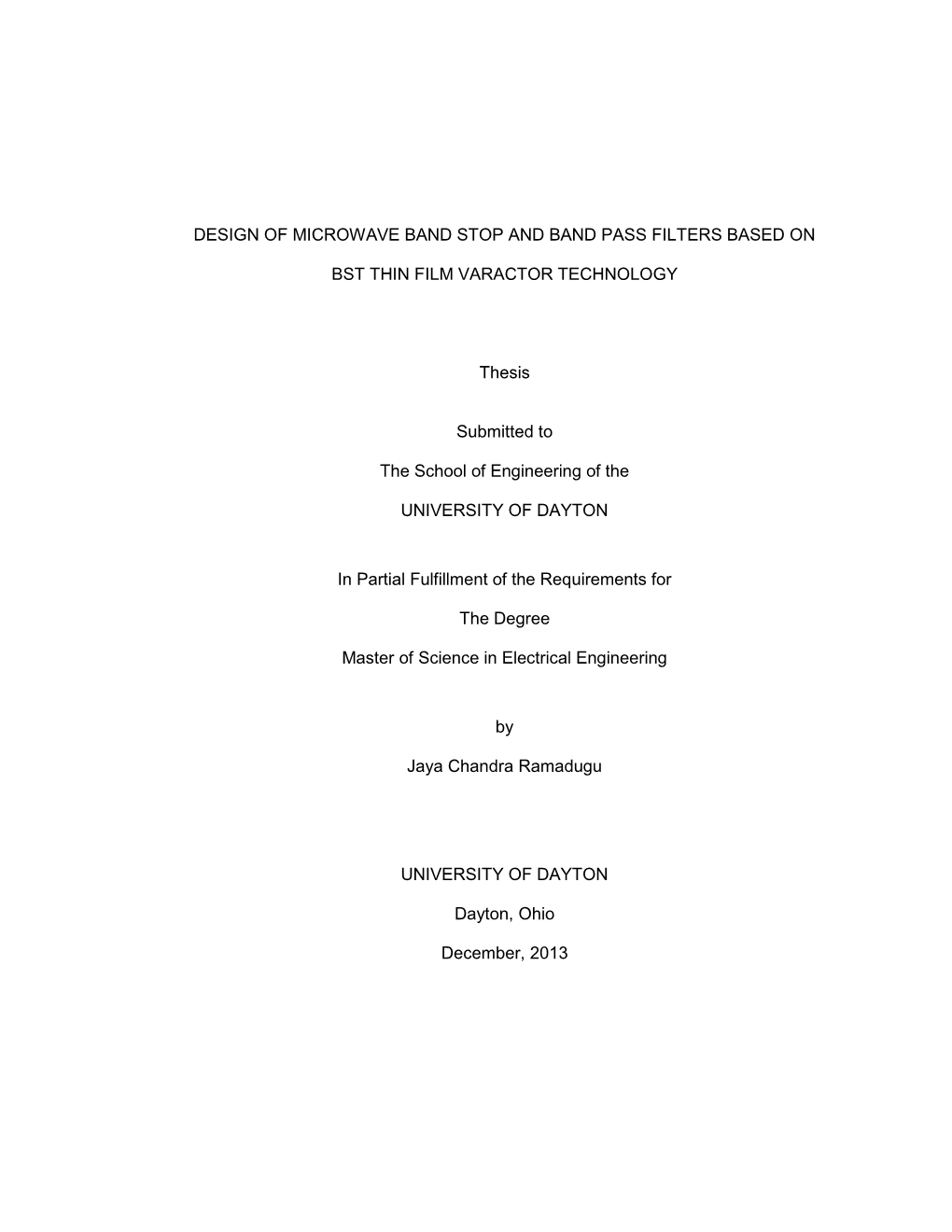 Design of Microwave Band Stop and Band Pass Filters Based On