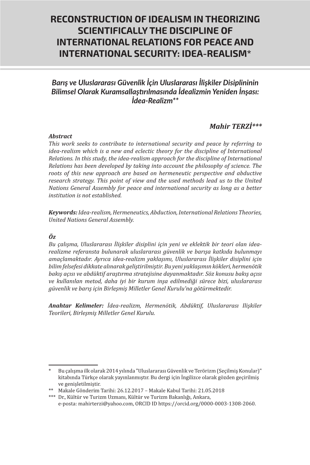 Reconstruction of Idealism in Theorizing Scientifically the Discipline of International Relations for Peace and International Security: Idea-Realism*