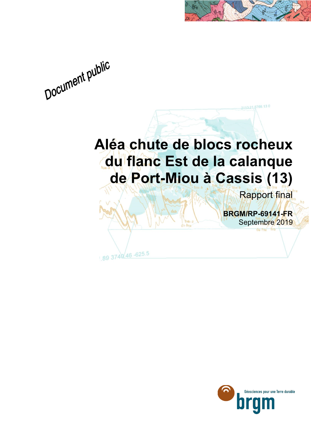 Aléa Chute De Blocs Rocheux Du Flanc Est De La Calanque De Port-Miou À Cassis (13) Rapport Final