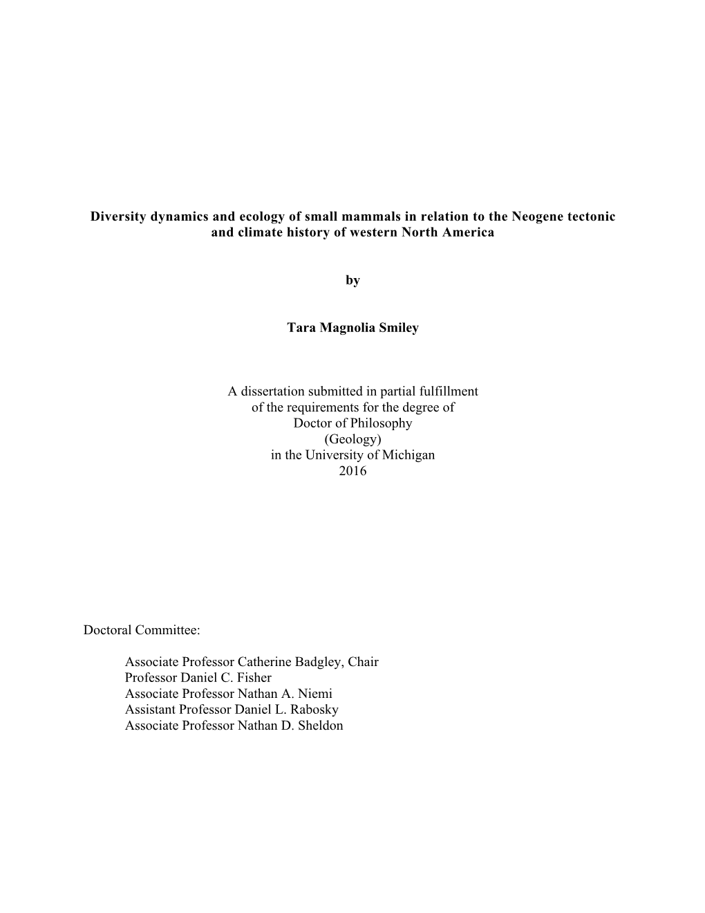 Diversity Dynamics and Ecology of Small Mammals in Relation to the Neogene Tectonic and Climate History of Western North America