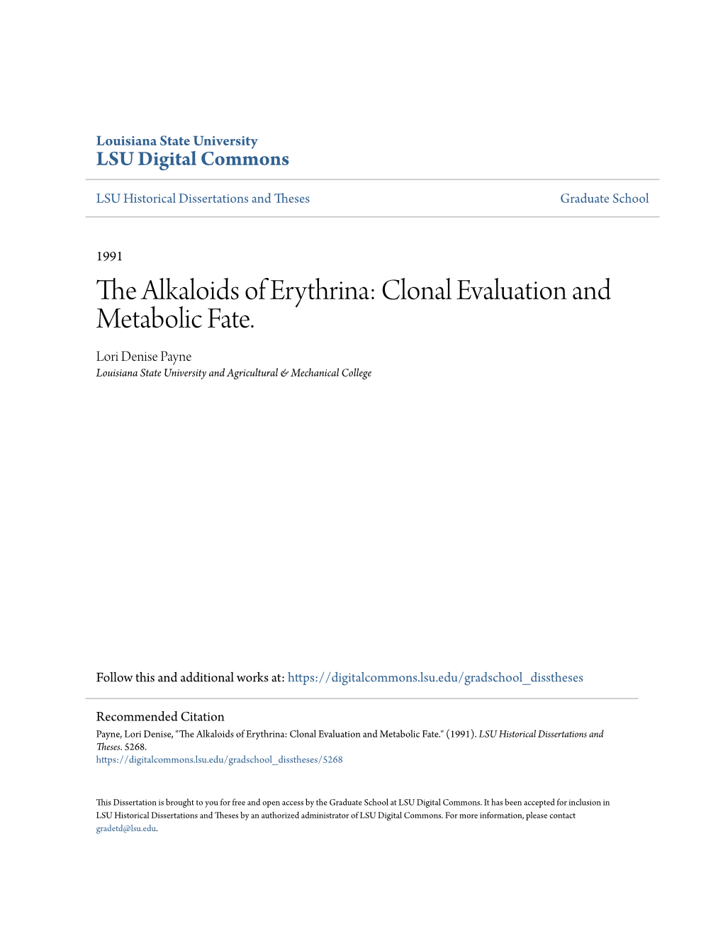 The Alkaloids of Erythrina: Clonal Evaluation and Metabolic Fate