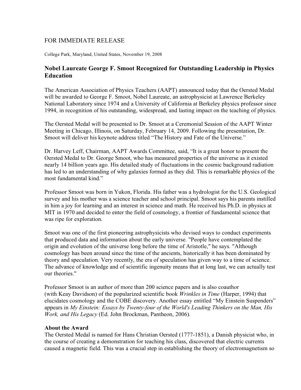 FOR IMMEDIATE RELEASE Nobel Laureate George F. Smoot