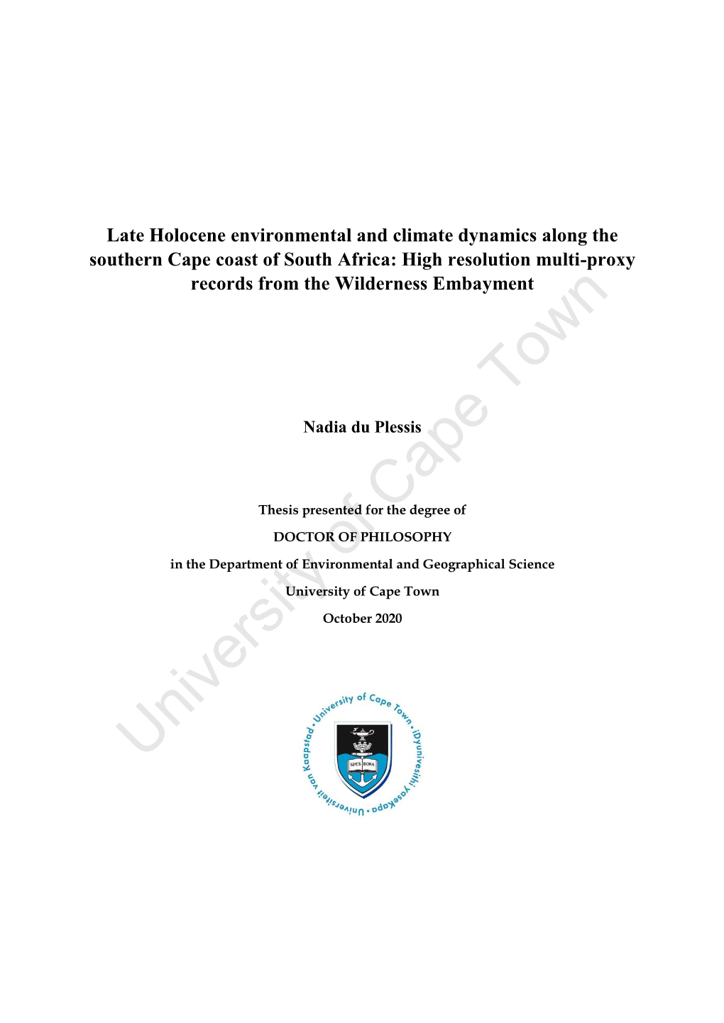 Late Holocene Environmental and Climate Dynamics Along the Southern Cape Coast of South Africa: High Resolution Multi-Proxy Records from the Wilderness Embayment