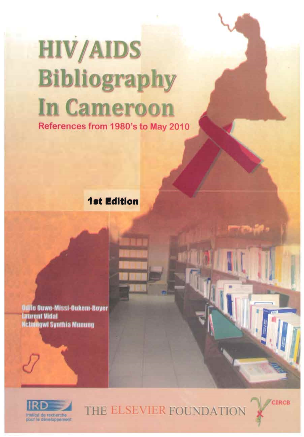 Bibliographie Du VIH/SIDA Au Cameroun = a Bibliography of HIV/AIDS in Cameroon