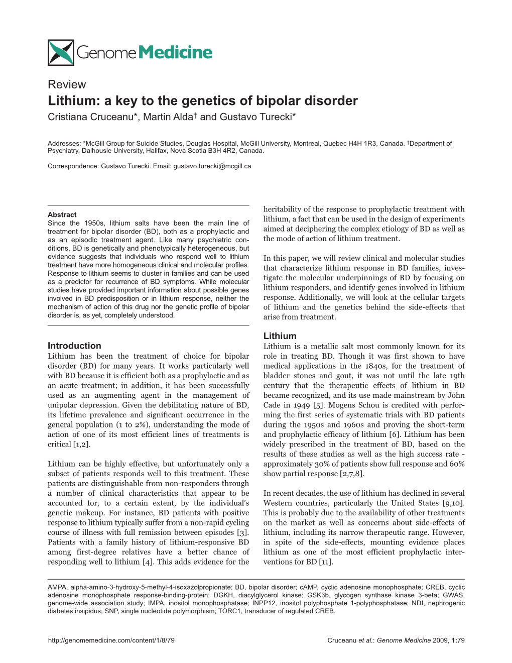 Lithium: a Key to the Genetics of Bipolar Disorder Cristiana Cruceanu*, Martin Alda† and Gustavo Turecki*