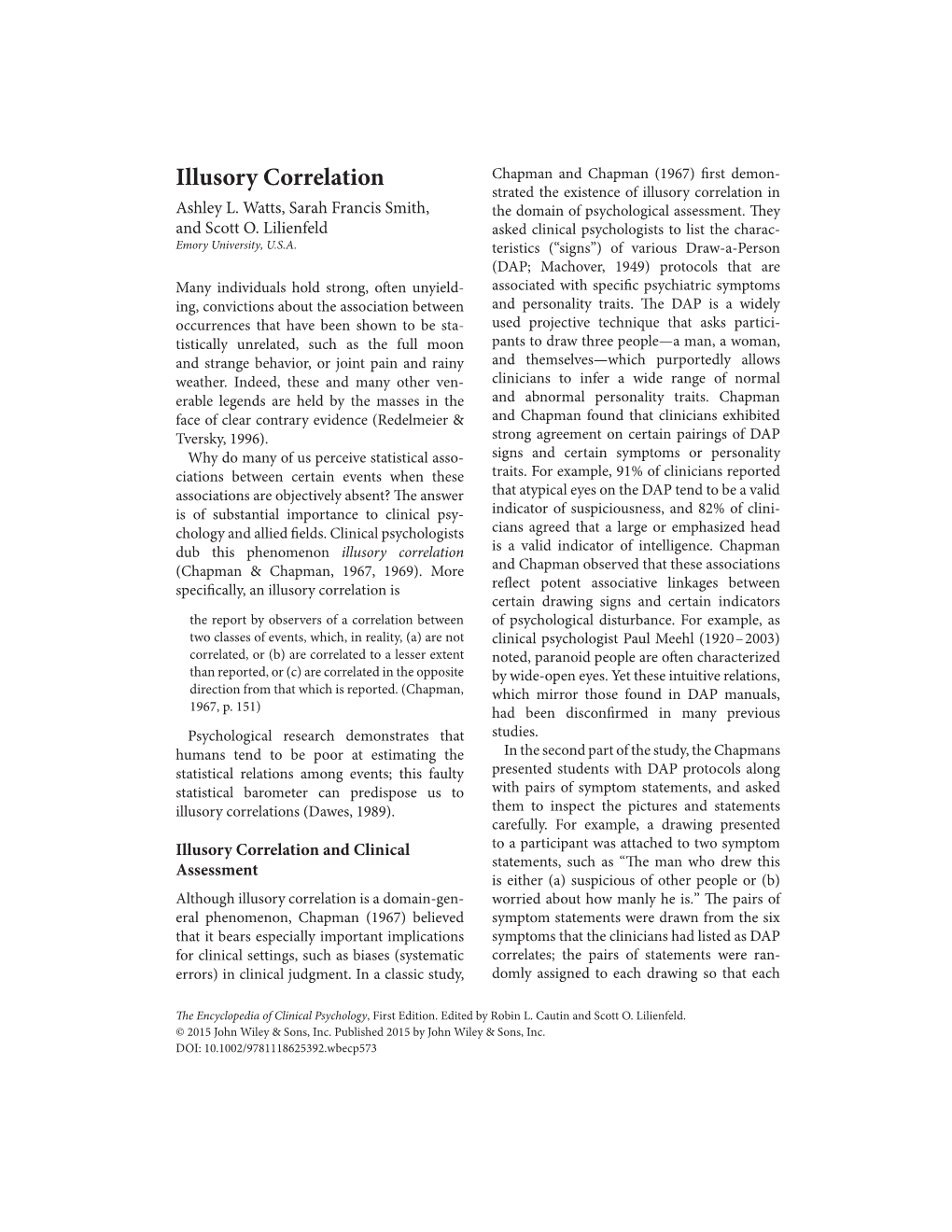 Illusory Correlation Chapman and Chapman (1967) First Demon- Strated the Existence of Illusory Correlation in Ashley L