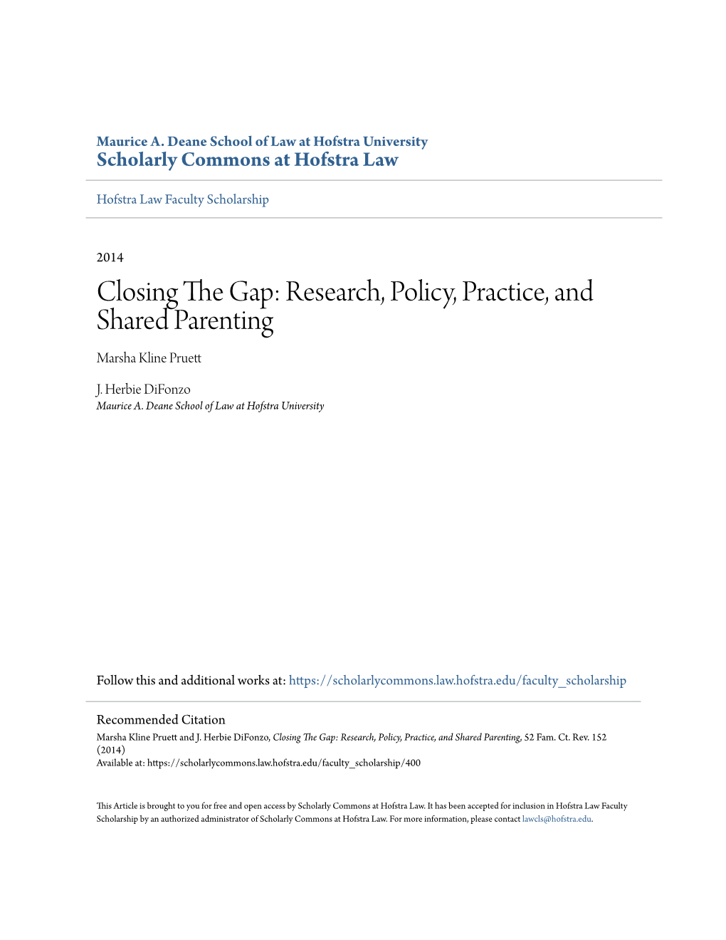 Closing the Gap: Research, Policy, Practice, and Shared Parenting, 52 Fam
