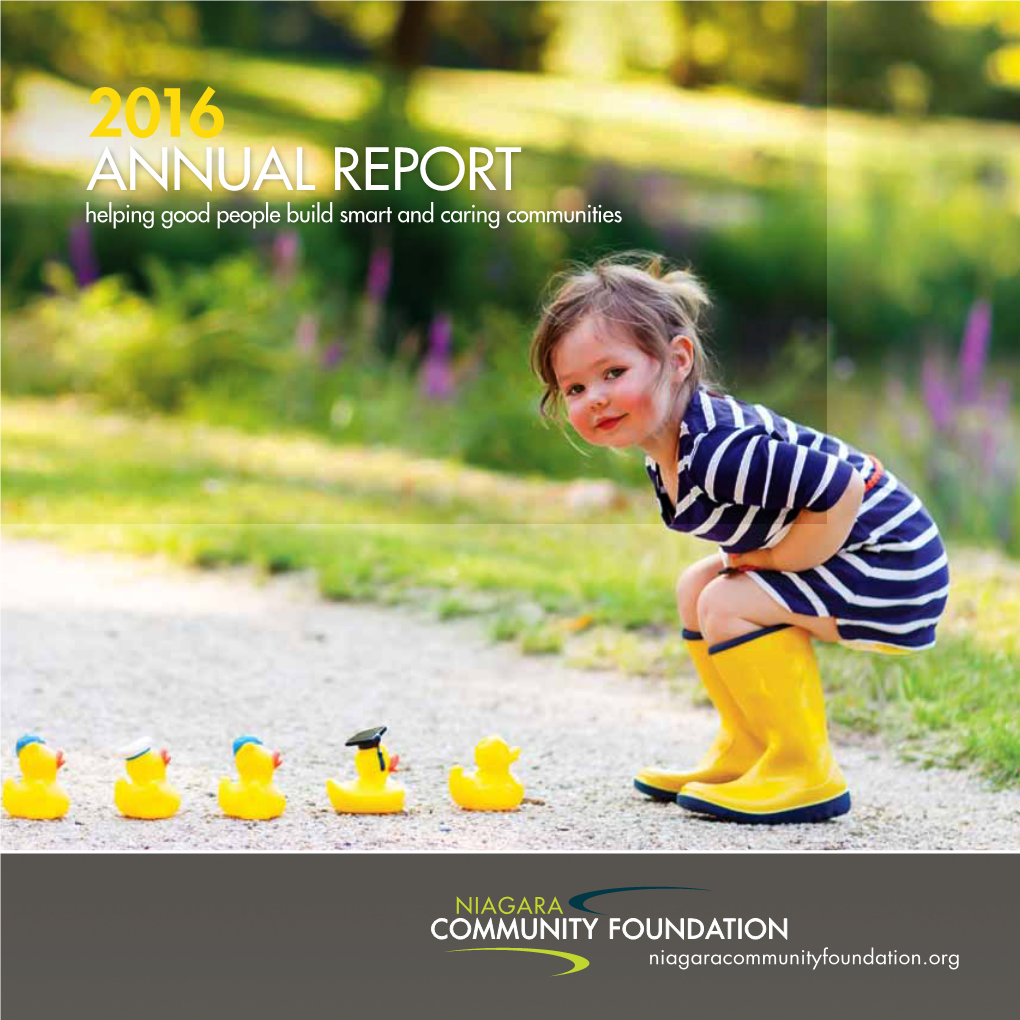 2016 Annual Report Helping Good People Build Smart and Caring Communities