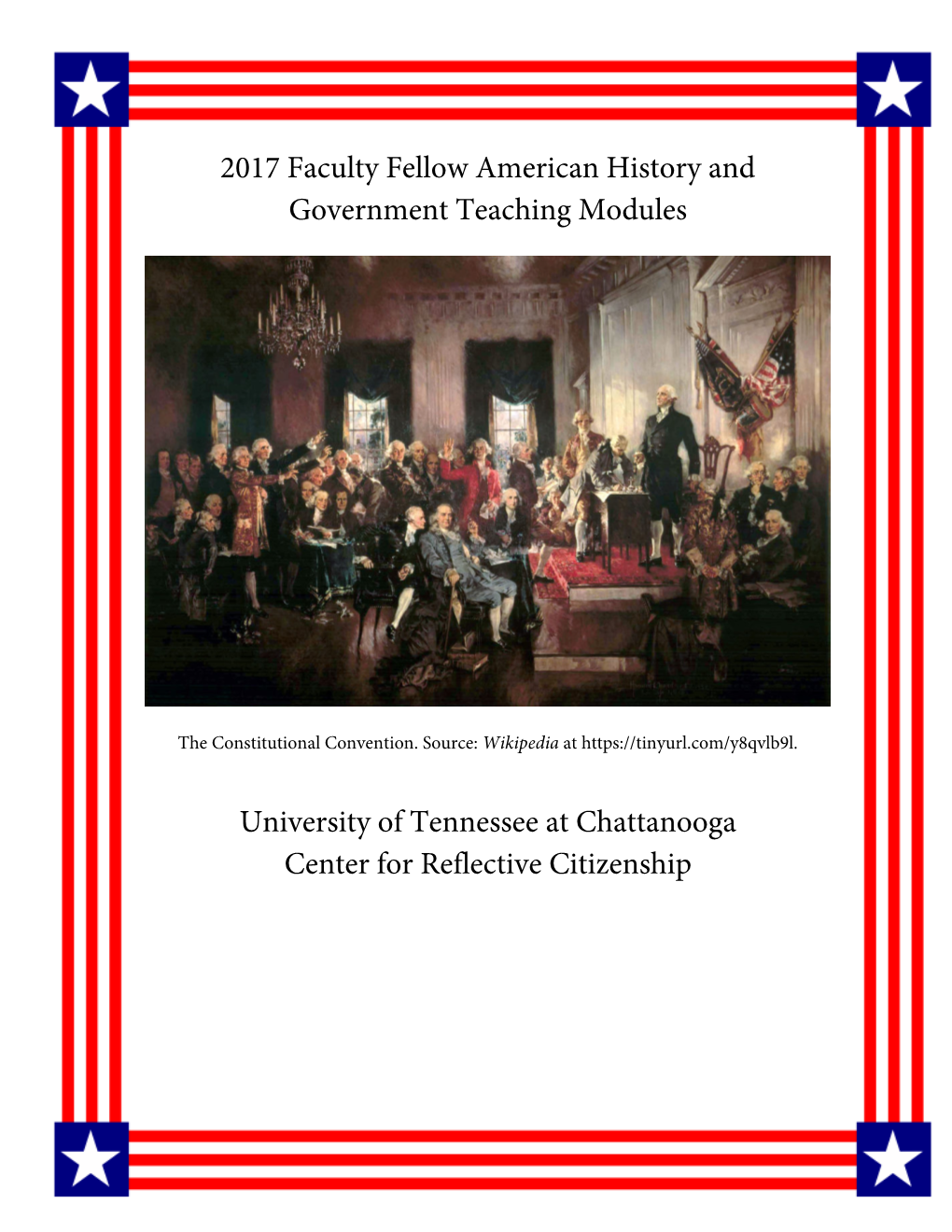 2017 Faculty Fellow American History and Government Teaching Modules