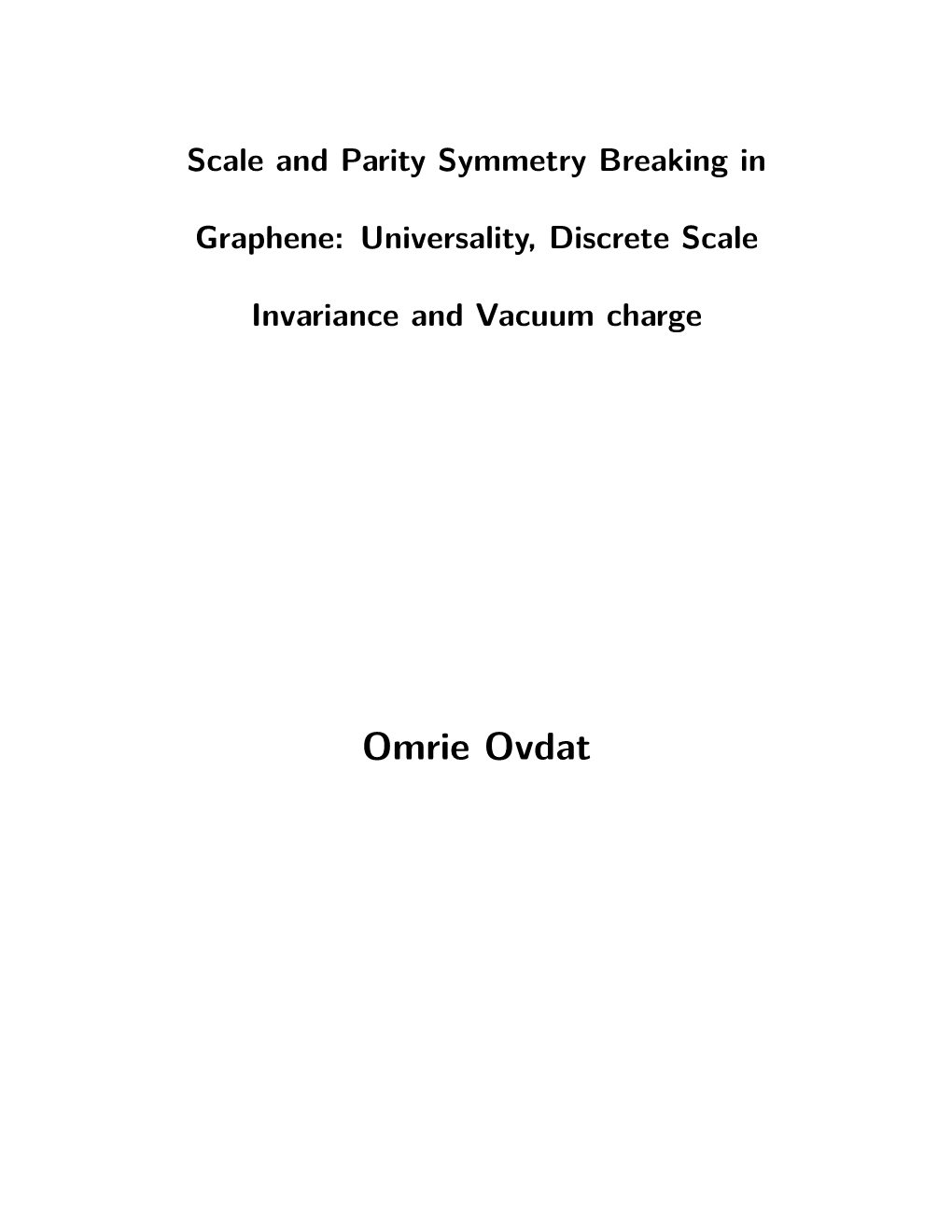 Omrie Ovdat Scale and Parity Symmetry Breaking In