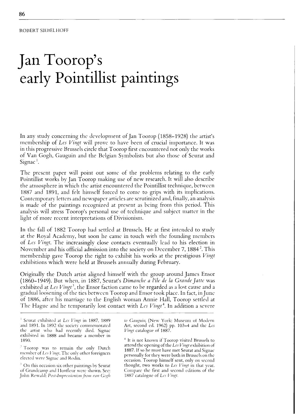 86 ROBERT SIEBELHOFF Jan Toorop's Early Pointillist Paintings In