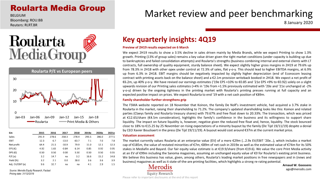 Roularta Media Group BELGIUM Market Review and Peer Benchmarking Bloomberg: ROU:BB 8 January 2020 Reuters: RLRT.BR