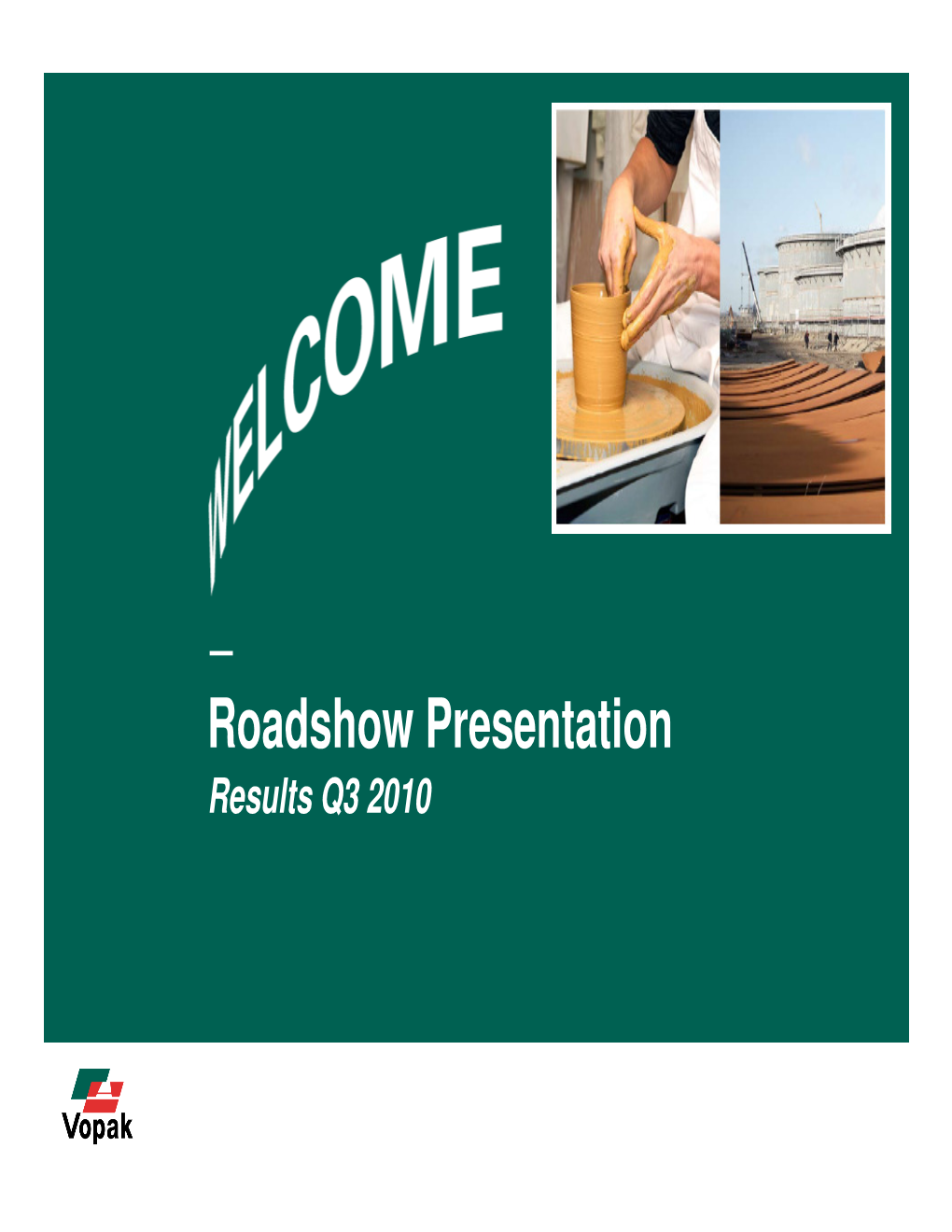 Roadshow Presentation Q3 2010