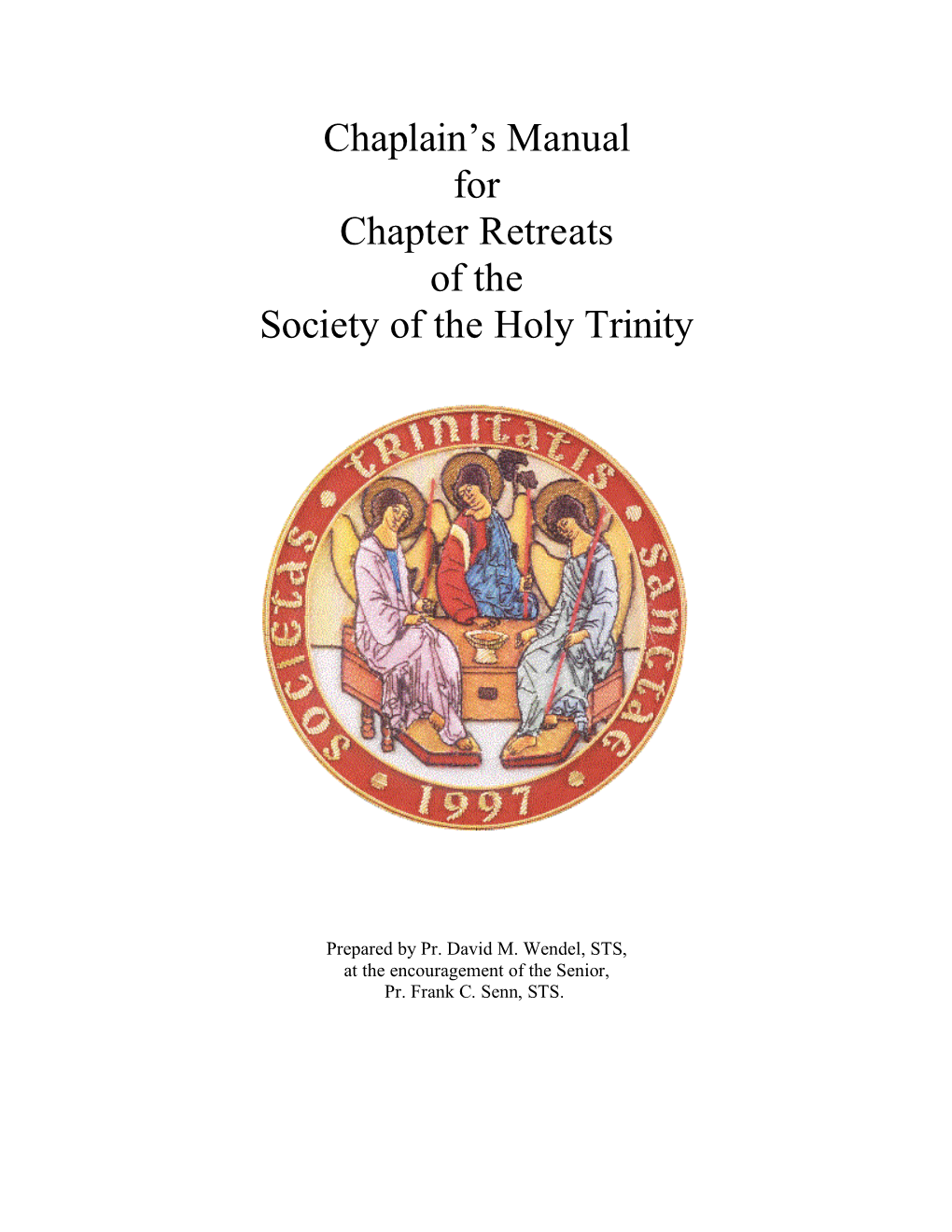 Chaplain's Manual for Chapter Retreats of the Society of the Holy